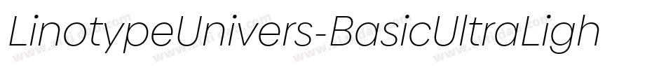 LinotypeUnivers-BasicUltraLightIt字体转换