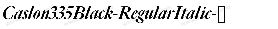 Caslon335Black-RegularItalic字体转换