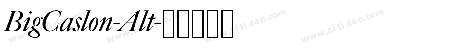 BigCaslon-Alt字体转换