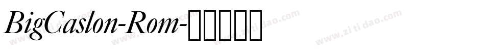 BigCaslon-Rom字体转换