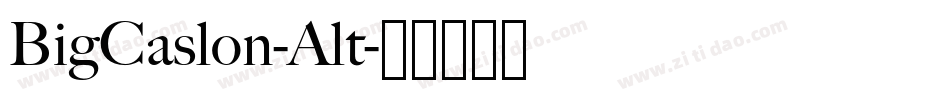 BigCaslon-Alt字体转换