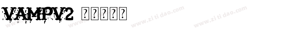 vampv2字体转换