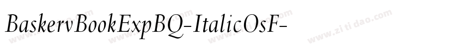 BaskervBookExpBQ-ItalicOsF字体转换