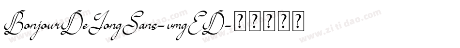 BonjourDeJongSans-vmgED字体转换