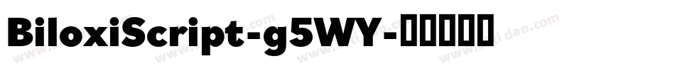 BiloxiScript-g5WY字体转换