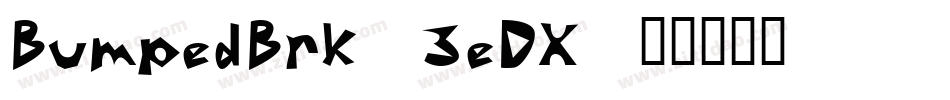 BumpedBrk-3eDX字体转换