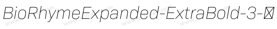 BioRhymeExpanded-ExtraBold-3字体转换