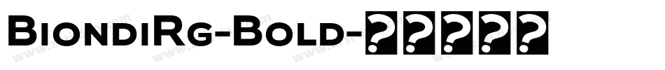 BiondiRg-Bold字体转换