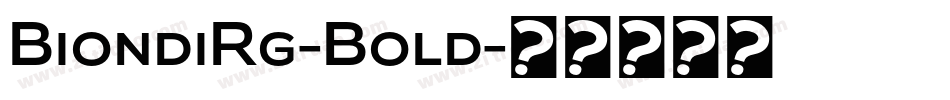 BiondiRg-Bold字体转换