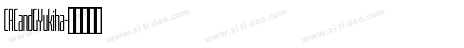 CRCandGYukiha字体转换