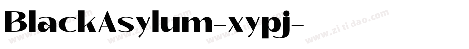 BlackAsylum-xypj字体转换 BlackAsylum-xypj字体转换
