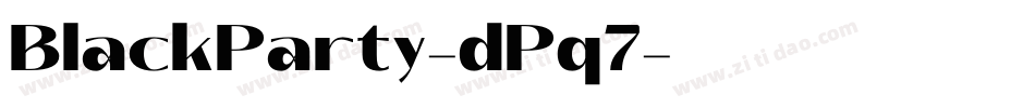 BlackParty-dPq7字体转换 BlackParty-dPq7字体转换