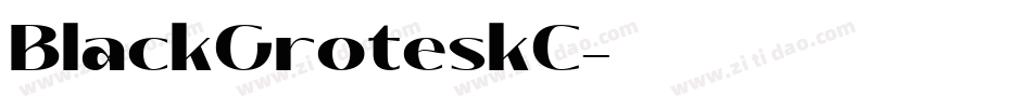 BlackGroteskC字体转换