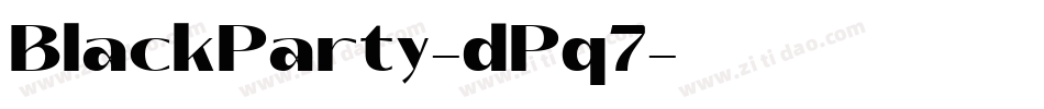 BlackParty-dPq7字体转换 BlackParty-dPq7字体转换
