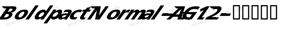 BoldpactNormal-AG12字体转换