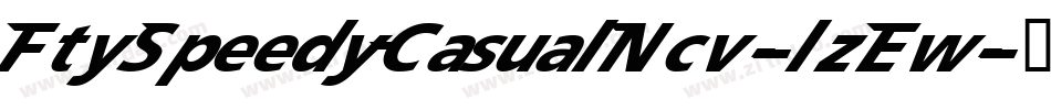 FtySpeedyCasualNcv-lzEw字体转换