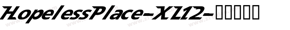HopelessPlace-XL12字体转换