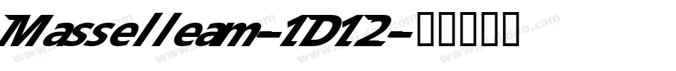 Masselleam-1D12字体转换