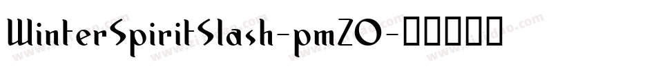 WinterSpiritSlash-pmZO字体转换