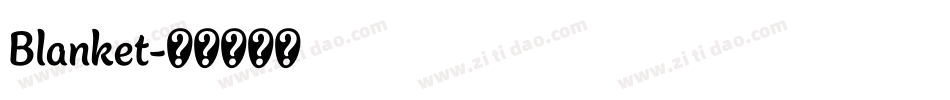 Blanket字体转换