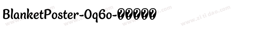 BlanketPoster-0q6o字体转换