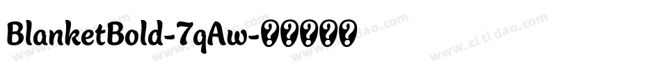 BlanketBold-7qAw字体转换