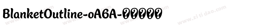 BlanketOutline-oA6A字体转换