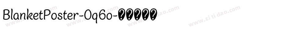BlanketPoster-0q6o字体转换