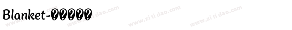Blanket字体转换