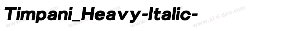 Timpani_Heavy-Italic字体转换