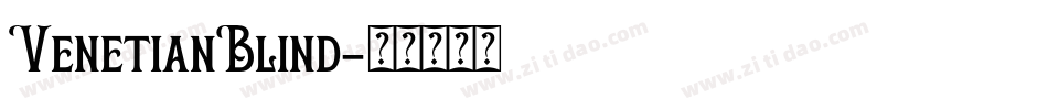 VenetianBlind字体转换