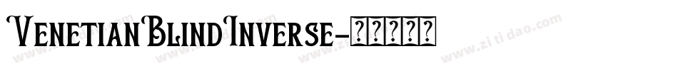 VenetianBlindInverse字体转换