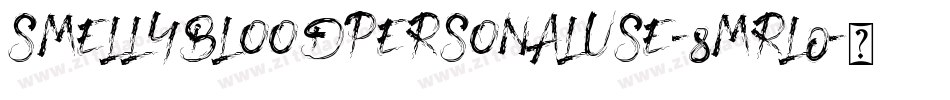 SmellyBloodPersonalUse-8MRL0字体转换