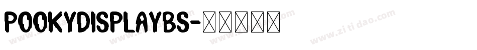 PookyDisplayBS字体转换