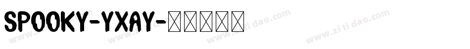 Spooky-Yxay字体转换