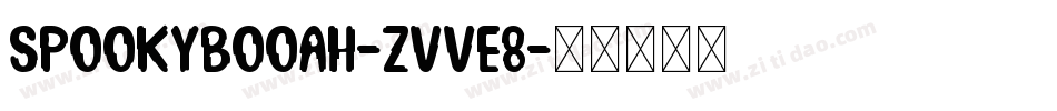 SpookyBooah-ZVVE8字体转换