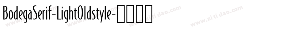 BodegaSerif-LightOldstyle字体转换