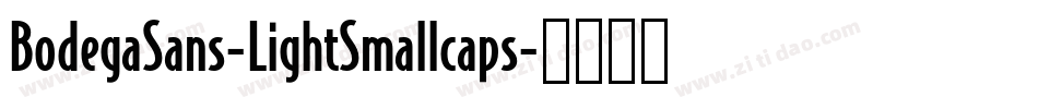 BodegaSans-LightSmallcaps字体转换