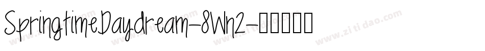 SpringtimeDaydream-8Wn2字体转换