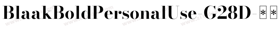 BlaakBoldPersonalUse-G28D字体转换