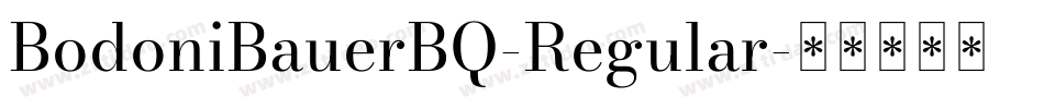 BodoniBauerBQ-Regular字体转换