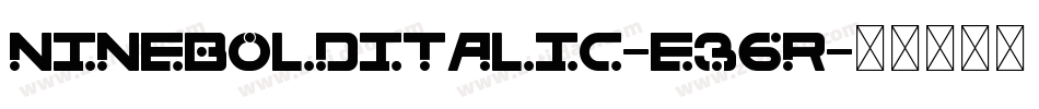 NineBoldItalic-E36r字体转换