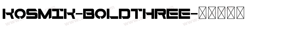 Kosmik-BoldThree字体转换