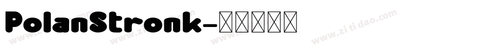PolanStronk字体转换