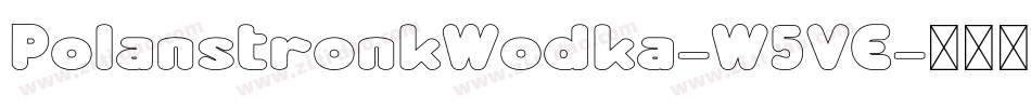 PolanstronkWodka-W5VE字体转换