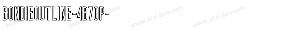 BondieOutline-4B7op字体转换