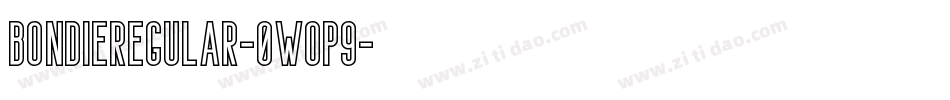 BondieRegular-0WOP9字体转换