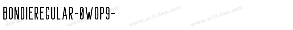 BondieRegular-0WOP9字体转换