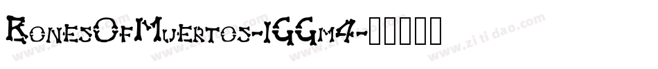 BonesOfMuertos-1GGm4字体转换