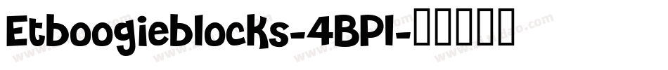 Etboogieblocks-4BPl字体转换